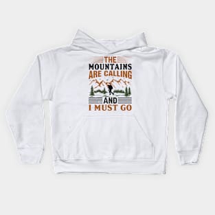 The Mountains Are Calling Kids Hoodie